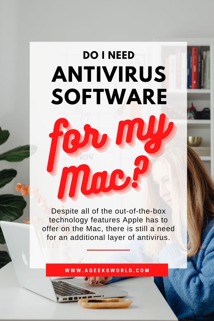 do i need antivirus software for a mac